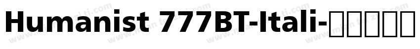 Humanist 777BT-Itali字体转换